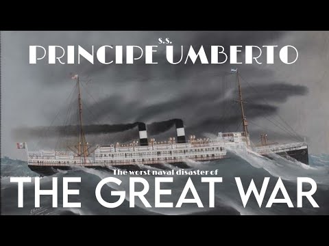 SS PRINCIPE UMBERTO - The Worst Naval Disaster of The Great War | A Mini-Documentary