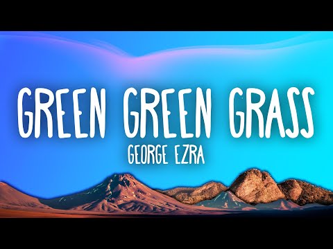 George Ezra - Green Green Grass