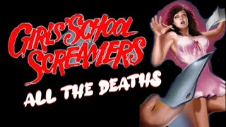 Girls School Screamers: All The Deaths #horror #movie #review #video #subscribe 