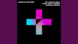 Morgan Seatree - My Love Is Real (Joshwa (Uk) Remix) video