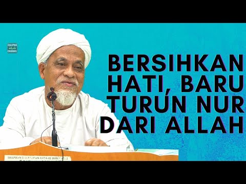 Ustaz Sidek Noor - Bersihkan Hati, Baru Turun Nur Dari Allah