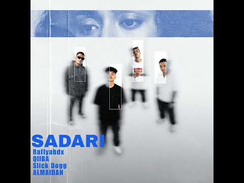 SADARI (feat. QIIBA, Slick Dogg, ALMAIDAH)