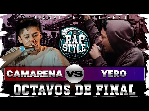 CAMARENA vs YERO 🇻🇪 -8vos- Regional Rapstyle - Red Bull 2022