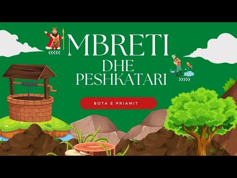 Perralla per Femije - Mbreti dhe Peshkatari I Varfer (The King and the Poor Fisherman) #BOTAEPRIAMIT