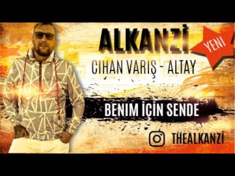 Alkanzi  Düet  Cihan Varış  -  Altay. Benim için sende