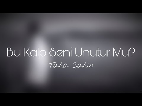 Taha Şahin - Bu Kalp Seni Unutur Mu? (Fikret Kızılok Cover)