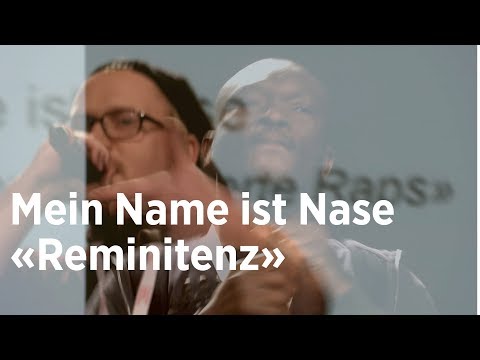 Mein Name ist Nase «Reminitenz»