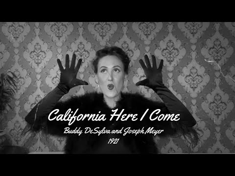 California Here I Come  |  1921  |  Nicole Hulett  |  Forgotten Favourites