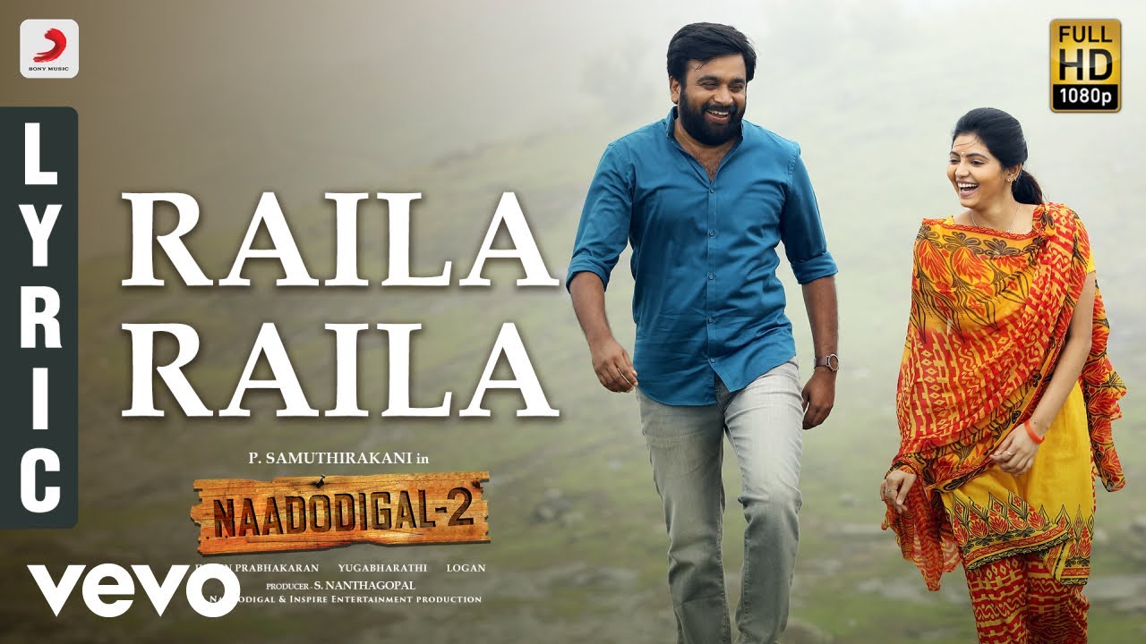 Raila Raila Lyrics  | Naadodigal 2 | Anjali | Achu Rajamani | Justin Prabhakaran