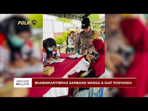 PRESISI UPDATE : BHABINKAMTIBMAS SAMBANG WARGA &amp; GIAT POSYANDU 15/05/2024 18.00