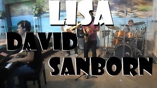 LISA - David Sanborn (cover)