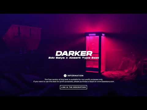 Edo Saiya x Absent Type Beat - Darker | 2022 | prod. by NH