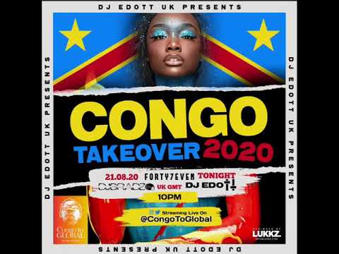 CongoTakeOver Live On CongoToGlobal (Rumba, Ndombolo & More - DJ Edott, DJ Bradzo, Forty7even