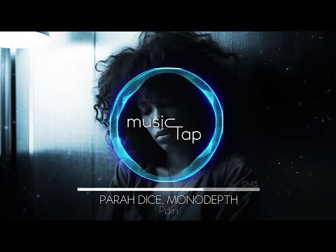 Parah Dice, Monodepth - Pain