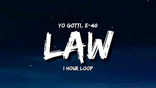 Yo Gotti, E-40,  Law (1 Hour Loop) [Tiktok Song]