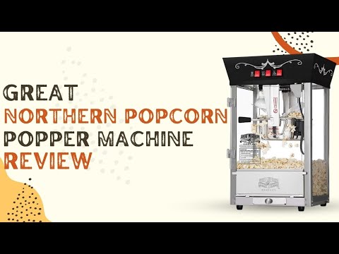 6092 Great Northern Popcorn Black Antique Style Popcorn Popper Machine Review