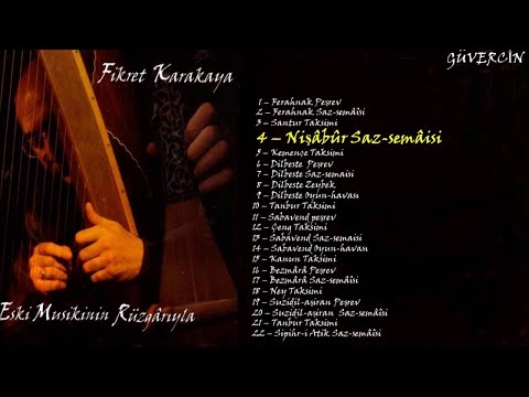 Fikret Karakaya - Nişaburek Saz-semâîsi  [Official Audio  Güvercin Müzik ©]
