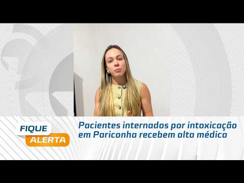 Pacientes internados por intoxicação em Pariconha recebem alta médica