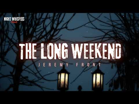 BBC RADIO DRAMA: THE LONG WEEKEND by Jeremy Front || NightWhispers