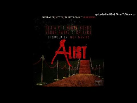 CellyRu x Dojia V x Young Bubbz x Yung Bankz - A List [Prod. By Joey Mystro] [NEW 2015]