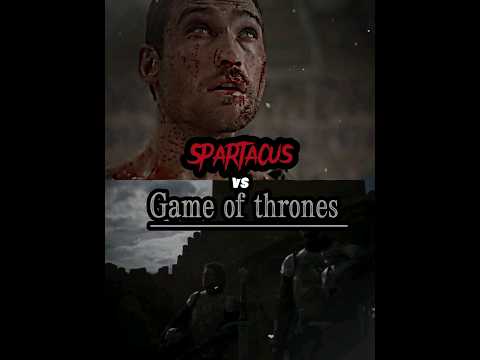Spartacus vs Game of Thrones #asoiaf #spartacus #gameofthronesedit