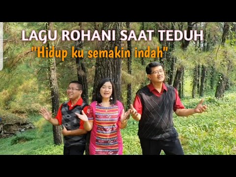 LAGU ROHANI KRISTEN: "HIDUPKU SEMAKIN INDAH" - By:ESELKA