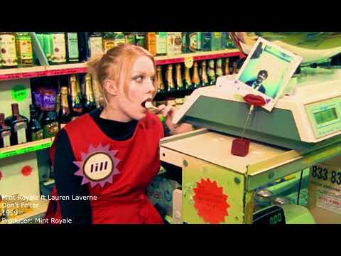 Sampled by Mint Royale: Mint Royale ft Lauren Laverne - Don't Falter (1)