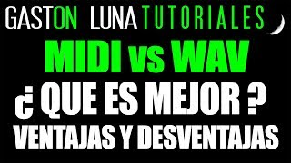 Tutorial MIDI vs WAV diferencias, ventajas y desventajas de cada uno
