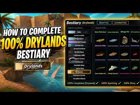 How to COMPLETE 100% DRYLANDS BESTIARY (ALL DRYLANDS FISH) in FISCH Roblox