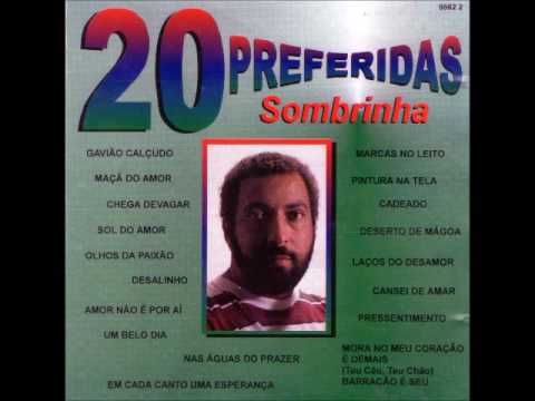 Sombrinha - Mora no Meu Coração/É Demais(Teu Céu,Teu Chão)/Barracão é Seu