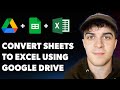 How to Convert Google Sheets to Microsoft Excel Using Google Drive (Full 2025 Guide)