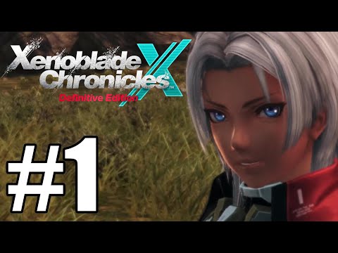 Xenoblade Chronicles X Definitive Edition Gameplay Walkthrough Part 1 - Nintendo Switch