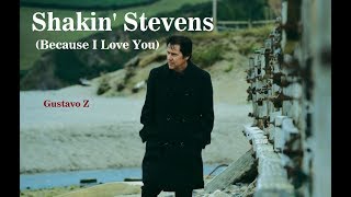 Shakin&#39; Stevens - Because I Love You (Subtitulado) Gustavo Z