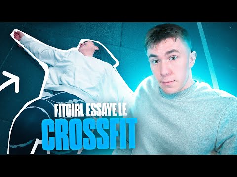 Une FITGIRL essaye le CrossFit pour la PREMIÈRE FOIS !