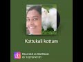 Kottukali Kottu Nayanam Song