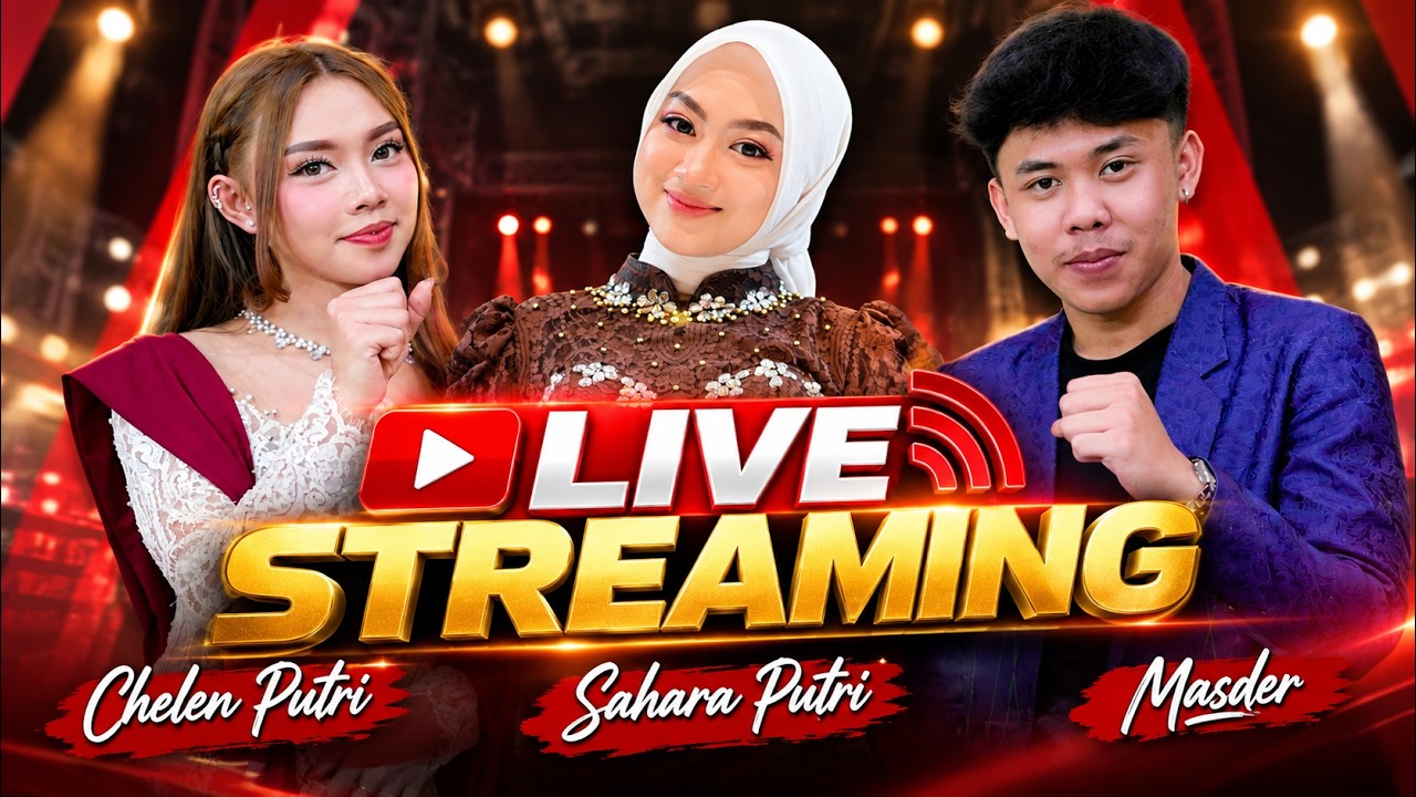 LIVE STREAM - Chelen Putri - Sahara Putri - Masder