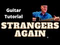 Strangers Again by Toby Keith Guitar Lesson and Guitar Tutorial