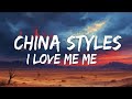 China Styles – I Love Me LOUD ( Lyrics Video )