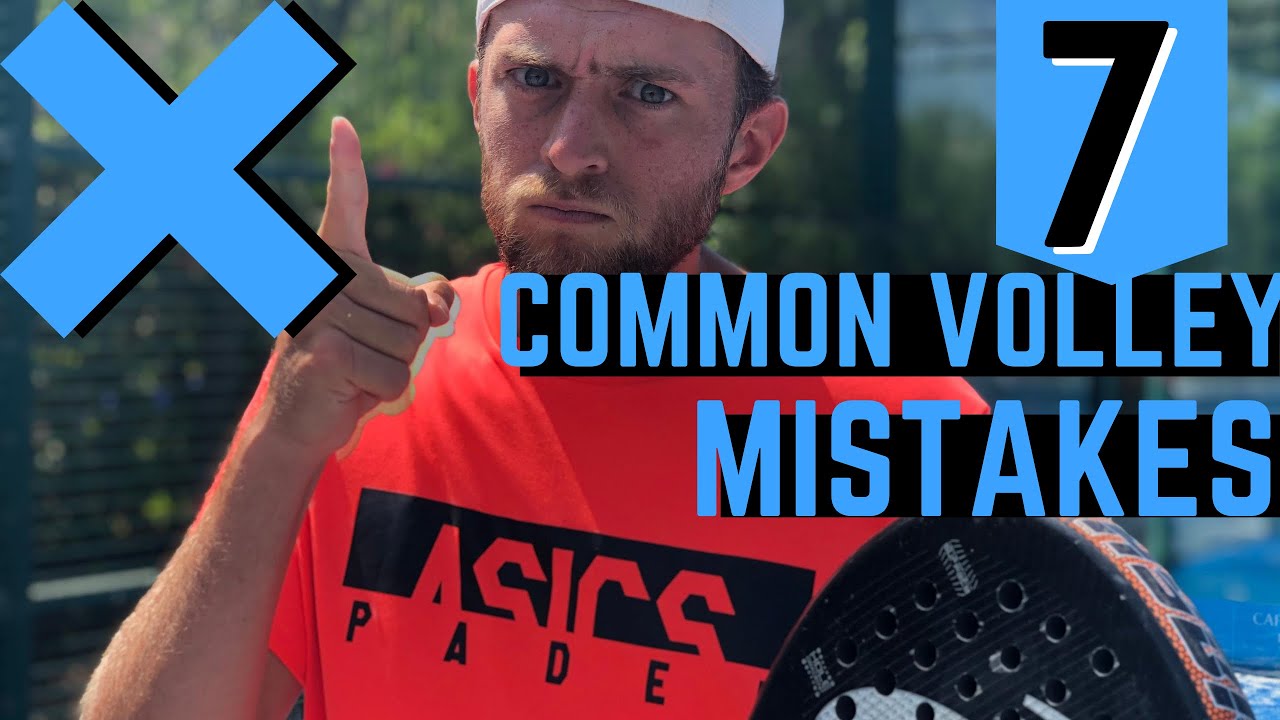 Avoid 7 common padel volley errors.