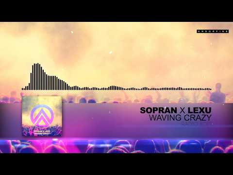 Sopran X Lexu -  Waving Crazy (Radio Edit)