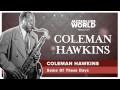Coleman Hawkins - Some Of These Days