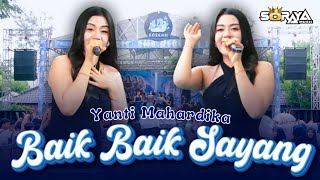 Download lagu BAIK BAIK SAYANG - YANTI MAHARDIKA || SORAYA MUSIC LIVE DIESNATALIES SMAN 1 MONTONG - TUBAN mp3
