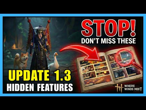 NEW Hidden Updates in Version 1.3 | Where Winds Meet