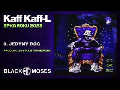 KAFF KAFF-L - Jedyny Bóg (prod. Stuletni Mędrzec)  |Epka Roku 2023|
