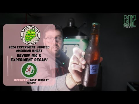 EP #184: 2024 Fruit Experiment: American Wheat Beer - ROB - Strawberry Syrup & Final Thoughts!
