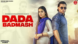 Dada Badmash (Official Video) : Masoom Sharma  Mee