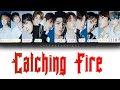 [Road to Kingdom] THE BOYZ - Catching Fire (REVEAL) (Color Coded Lyrics _ HAN/ROM/ENG)