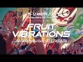 FRUIT VIBRATIONS 2015 - official trailer 