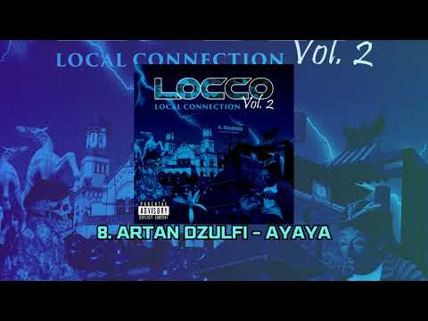 ARTAN DZULFI - AYAYA [LOCCO MIXTAPE II]
