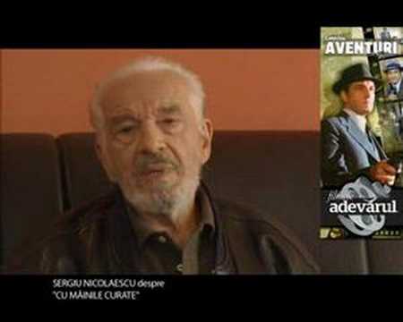Interviu Sergiu Nicolaescu despre Cu mainile curate
